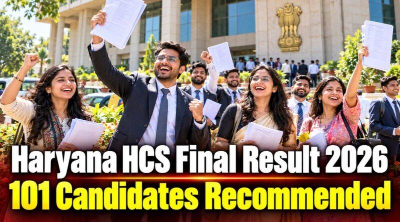 Haryana HCS Final Result 2026 101 Candidates Recommended