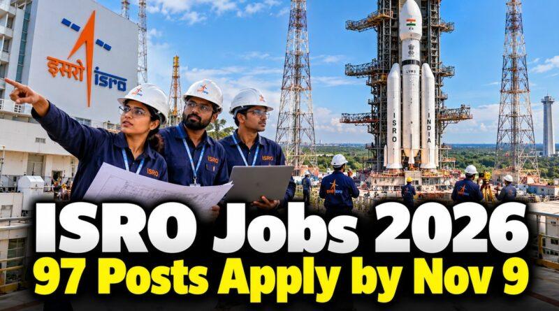 ISRO Jobs 2026 97 Posts