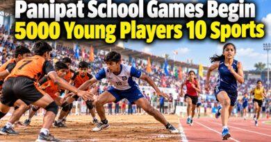 Haryana Panipat state school games 5000 players