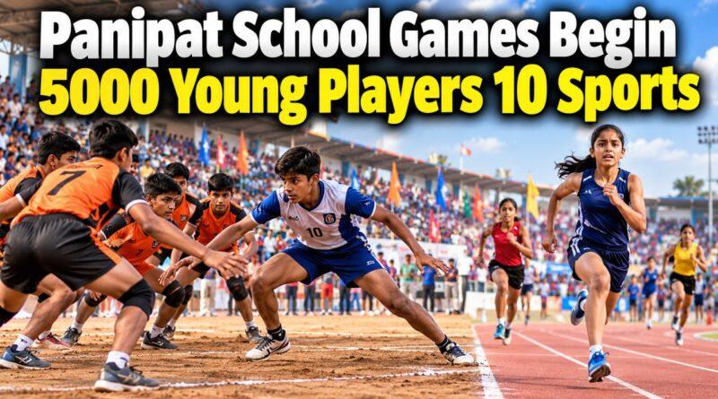 Haryana Panipat state school games 5000 players