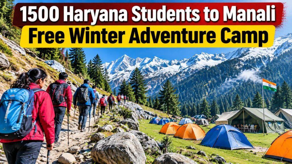 Haryana Manali Adventure Camp 1500 Students