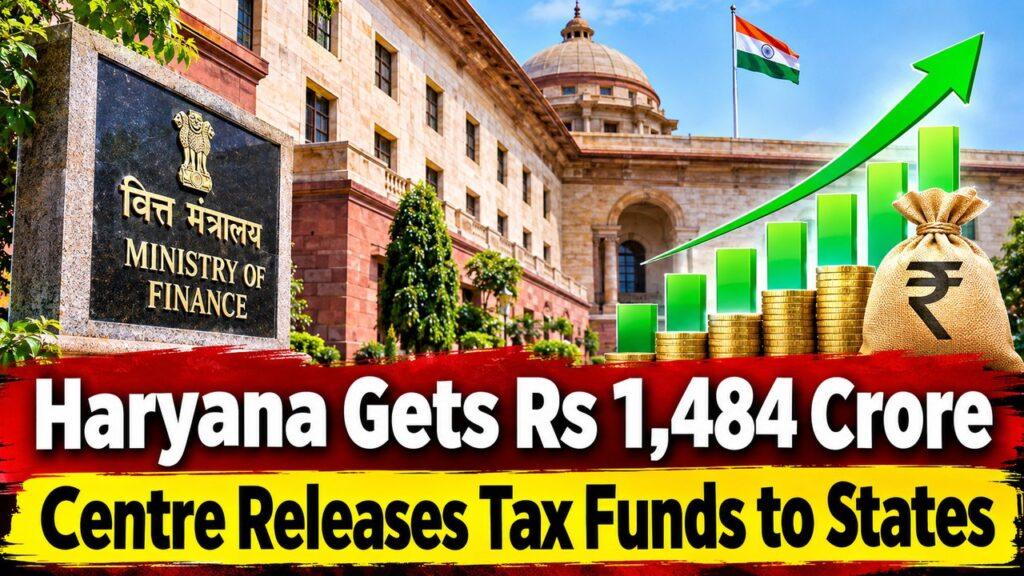 Haryana Gets 1484 Crore Centre Tax Devolution