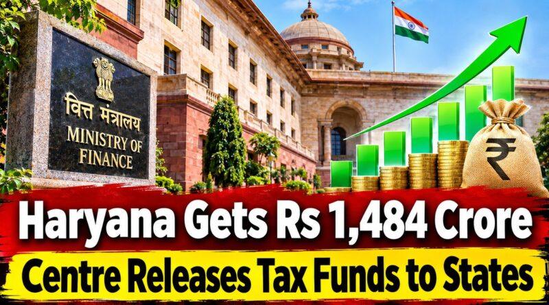 Haryana Gets 1484 Crore Centre Tax Devolution