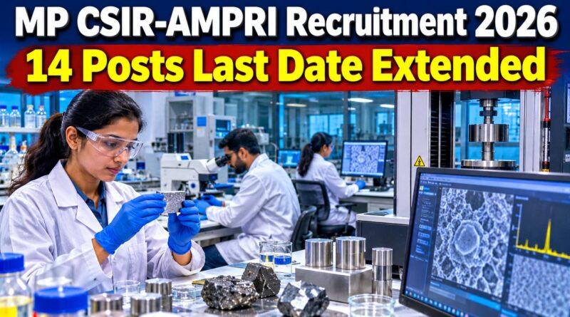 Madhya Pradesh CSIR AMPRI Recruitment 2026 14 Posts